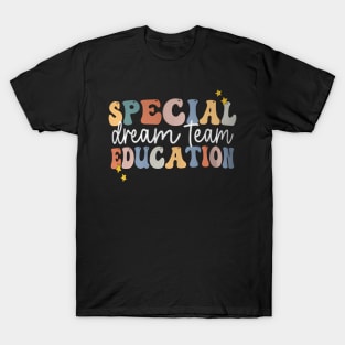 Special Education Dream Team SPED Tee Back to School T-Shirt